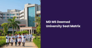 MD MS Deemed University Seat Matrix